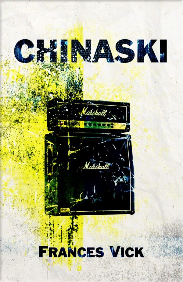 Front Cover - CHINASKI by Frances Vick